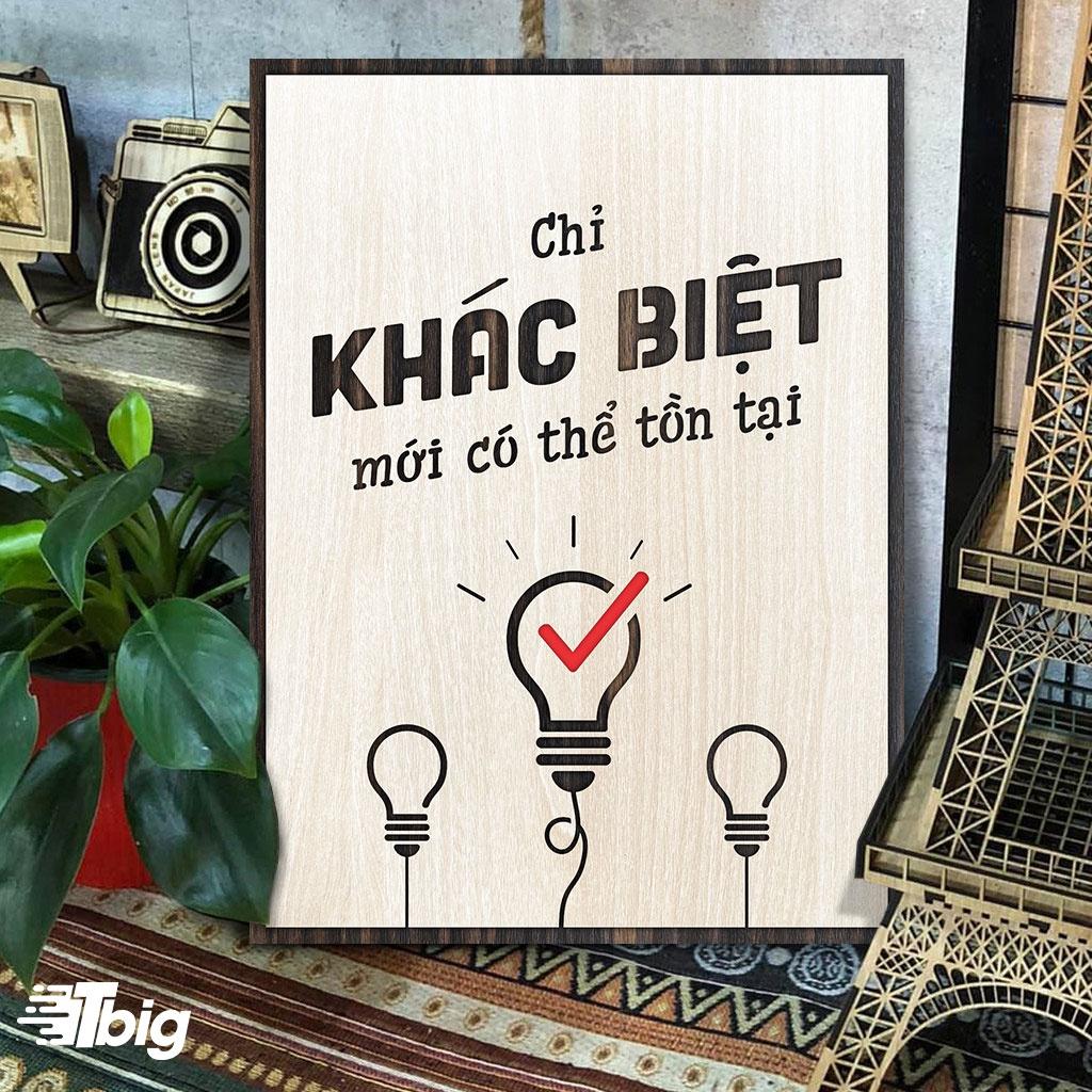 Tranh slogan trang trí văn phòng TBIG127 - Tranh tạo động lực chỉ khác biệt mới có thể tồn tại