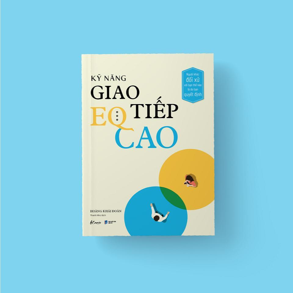 Sách - Kỹ Năng Giao Tiếp EQ Cao - AZ Việt Nam
