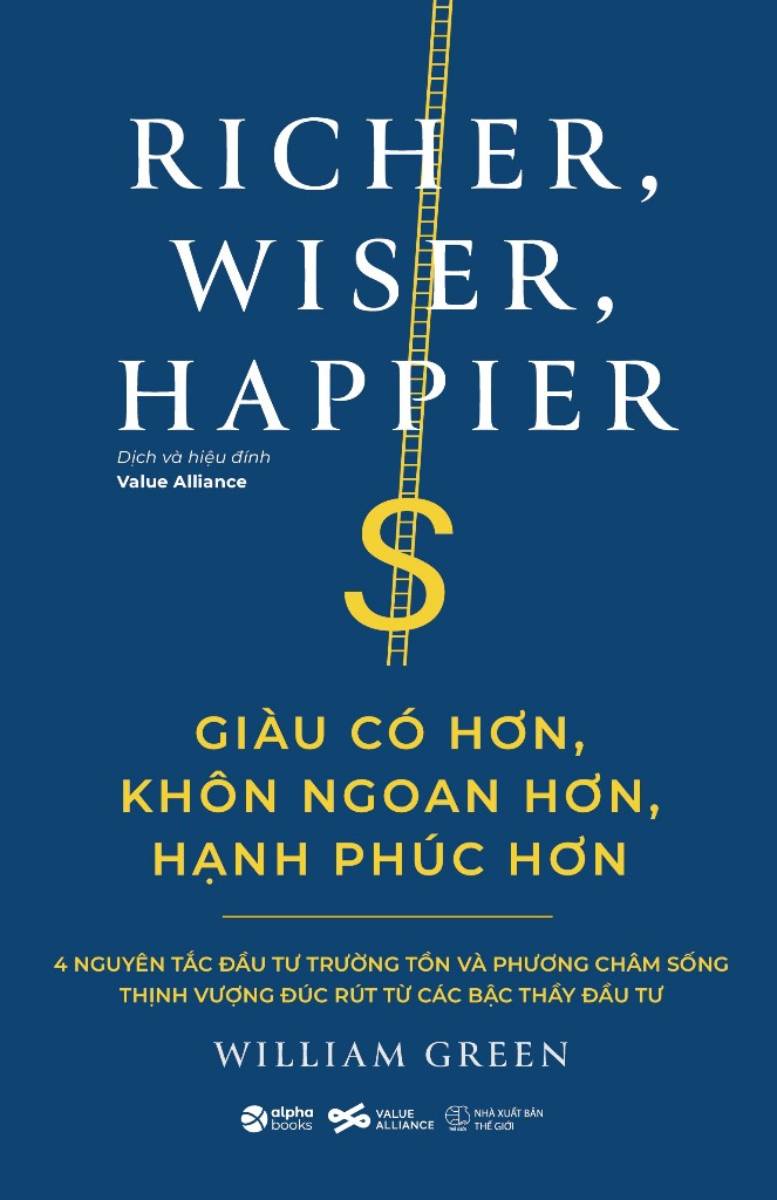 RICHER, WISER, HAPPIER - Giàu Có hơn, Khôn Ngoan Hơn, Hạnh Phúc Hơn - AL