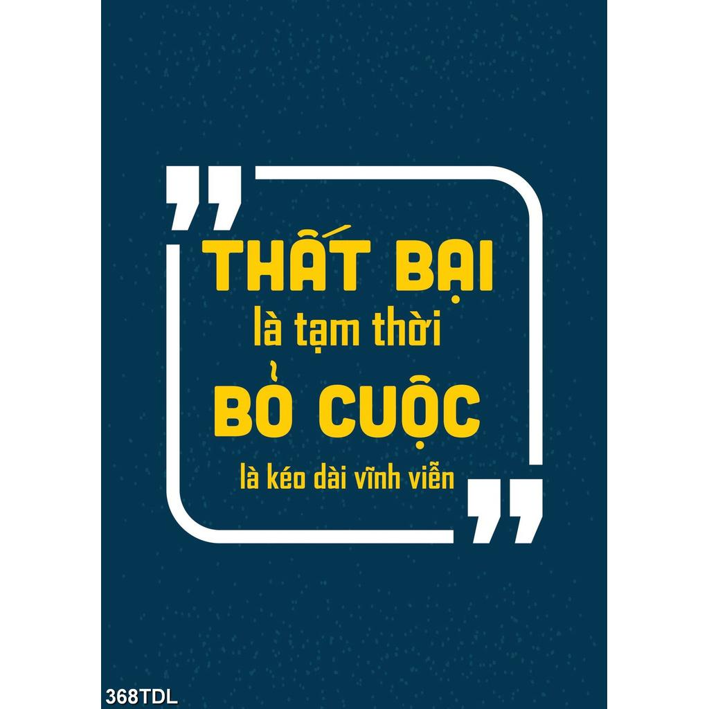 DECAL SLOGAN THẤT BẠI LÀ TẠM THỜI, BỎ CUỘC LÀ KÉO DÀI VĨNH VIỄN