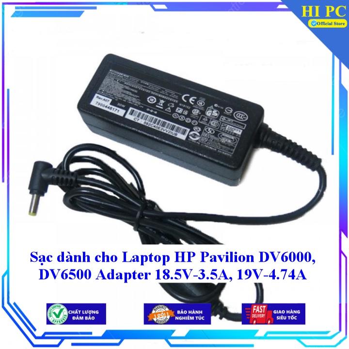 Sạc dành cho Laptop HP Pavilion DV6000 DV6500 Adapter 18.5V-3.5A 19V-4.74A - Kèm Dây nguồn - Hàng Nhập Khẩu