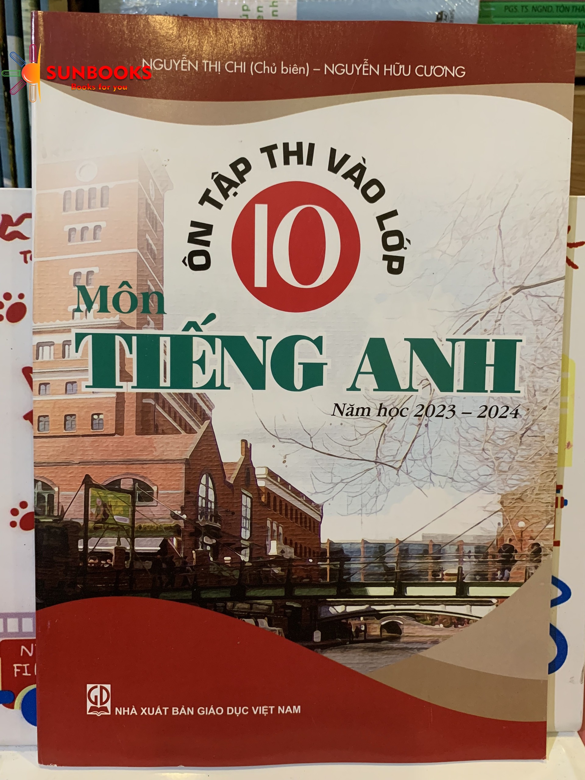 Sách Ôn tập thi vào lớp 10 môn Tiếng Anh (năm học 2023 - 2024)