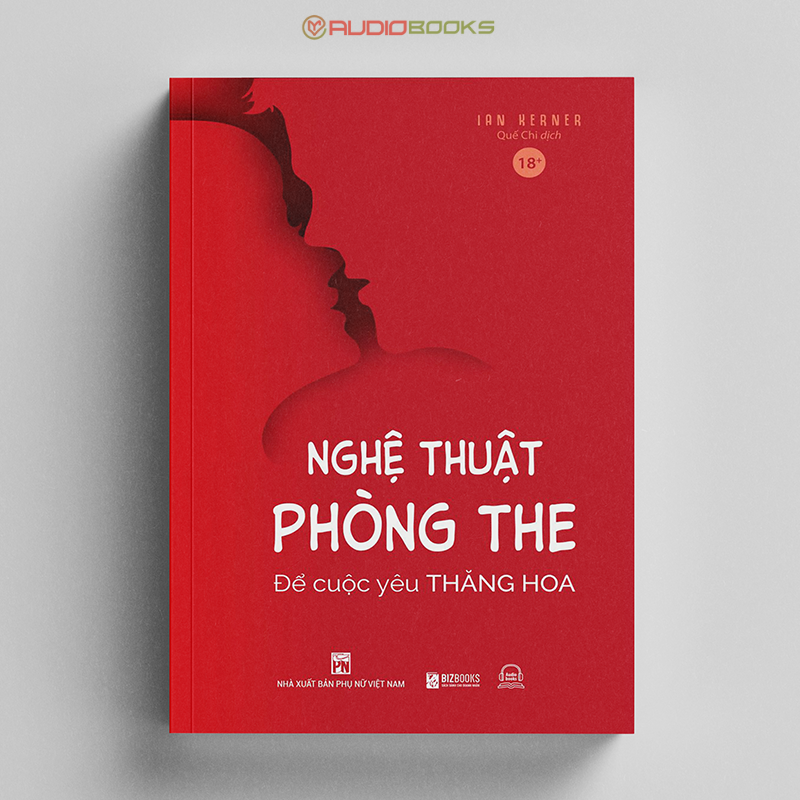 Nghệ Thuật Phòng The – Để Cuộc Yêu Thăng Hoa