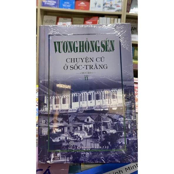 Chuyện Cũ Ở Sốc - Trăng - Bản Quyền