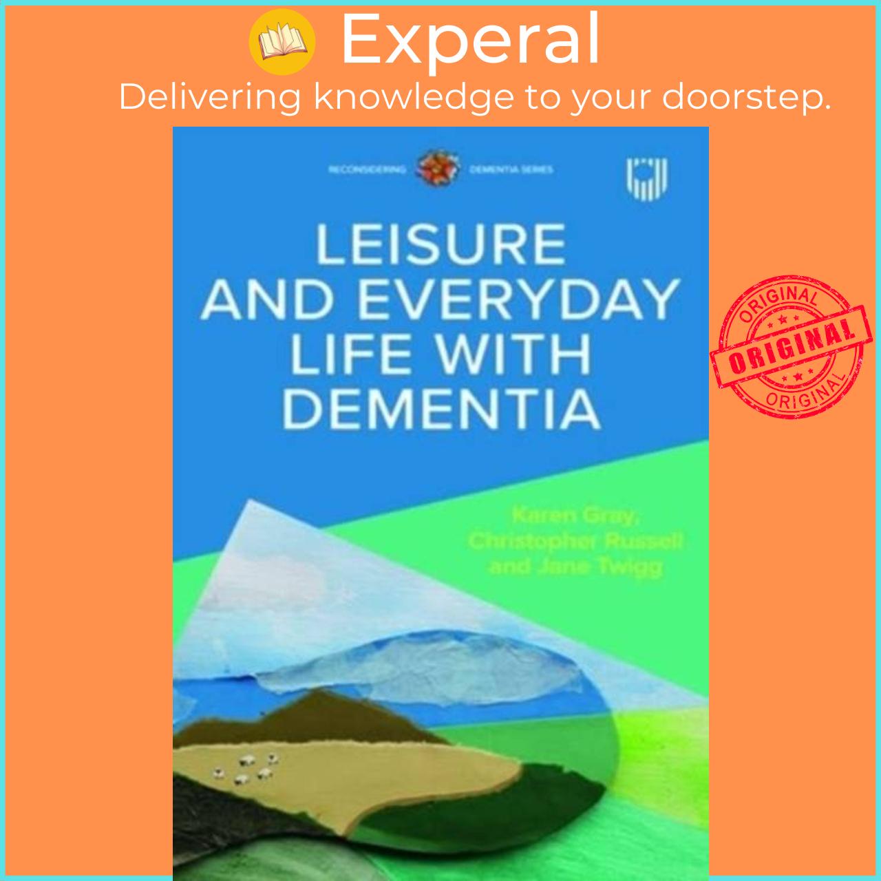 Sách - Leisure and Everyday Life with Dementia by Jane Twigg (UK edition, paperback)