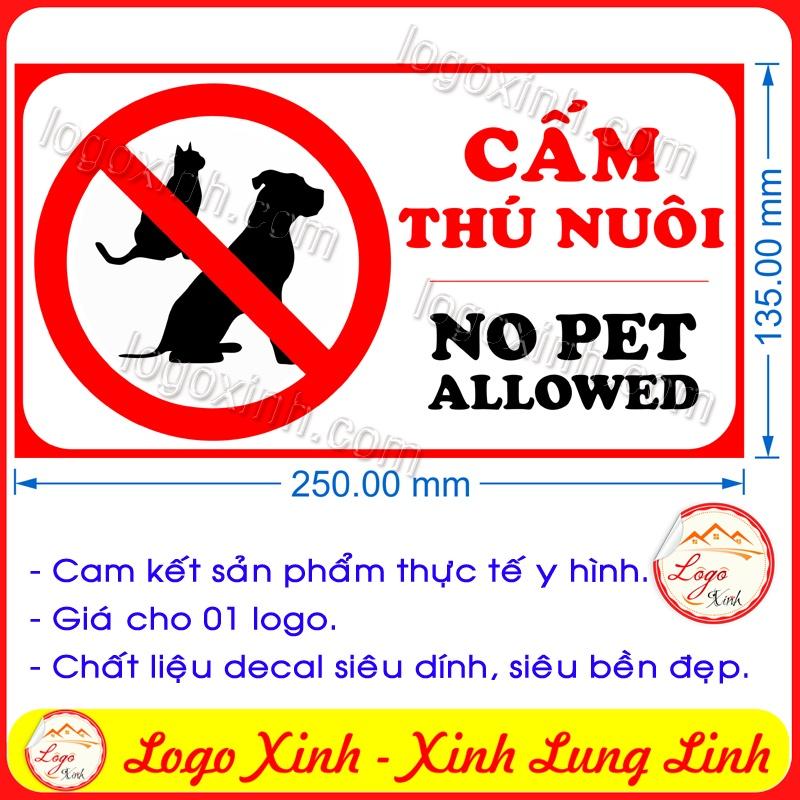 LOGO STICKER CẤM THÚ NUÔI, THÚ CƯNG, KHU VỰC KHÔNG CHO CHÓ MÈO VÀO, NO PET ALLLOWED