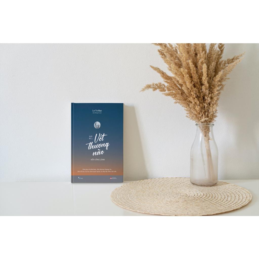 Sách Đợi Đi... Vết Thương Nào Rồi Cũng Lành -Skybooks