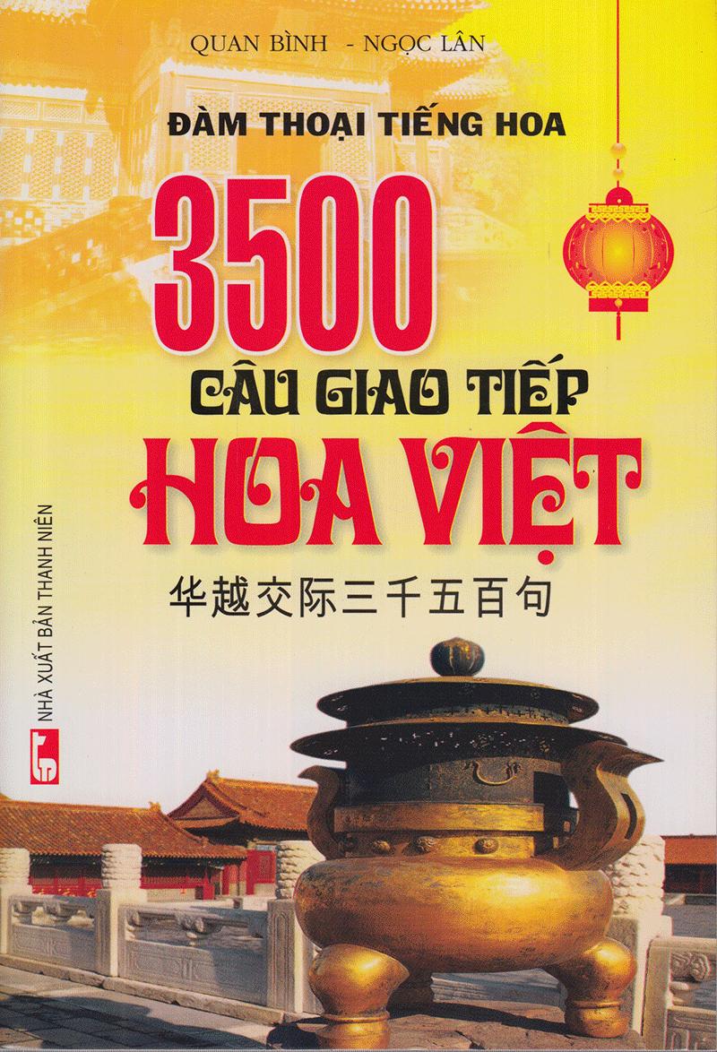 3500 Câu Giao Tiếp Hoa Việt (Kèm CD)