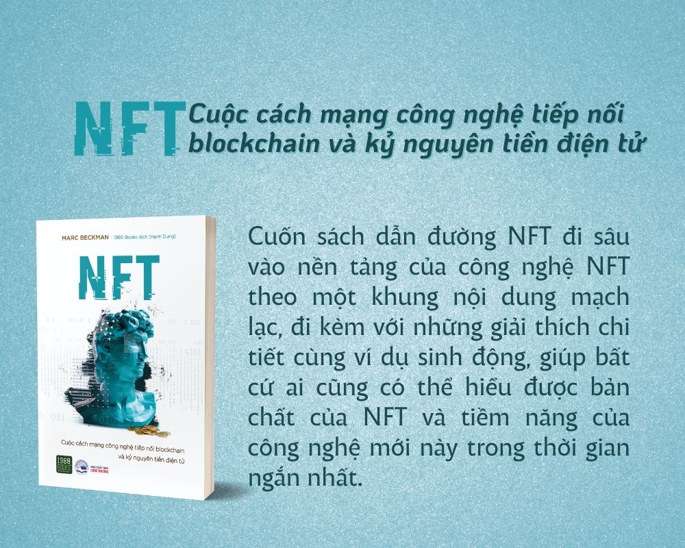 NFT - Cuộc Cách Mạng Công Nghệ Tiếp Nối Blockchain Và Kỷ Nguyên Tiền Điện Tử - Marc Beckman