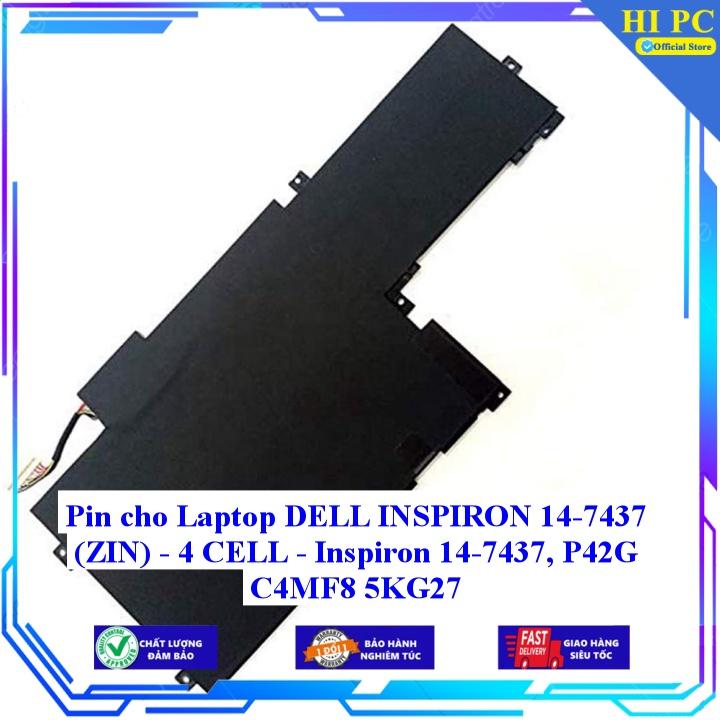 Pin cho Laptop DELL INSPIRON 14-7437  14-7437 P42G C4MF8 5KG27 - 4 CELL - Hàng Nhập Khẩu
