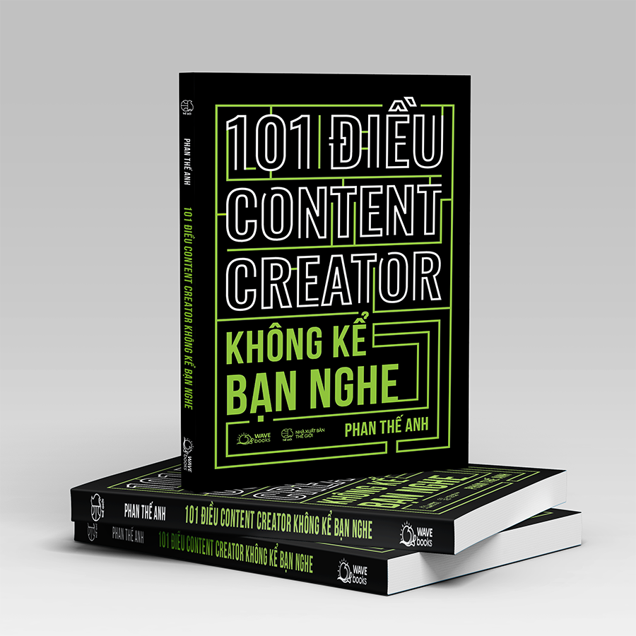 101 ĐIỀU CONTENT CREATOR KHÔNG KỂ BẠN NGHE