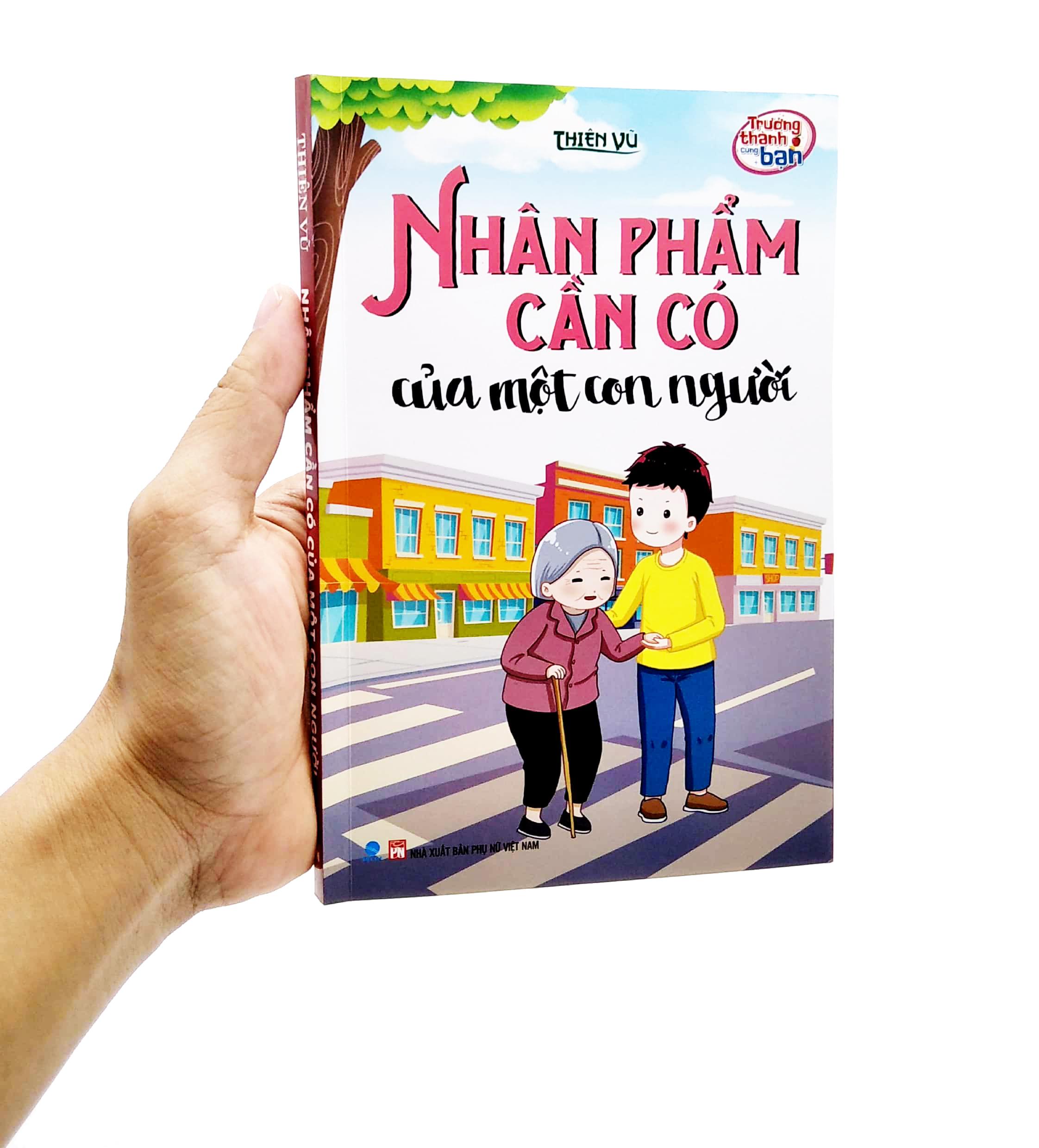 Trưởng Thành Cùng Bạn - Nhân Phẩm Cần Có Của Một Con Người