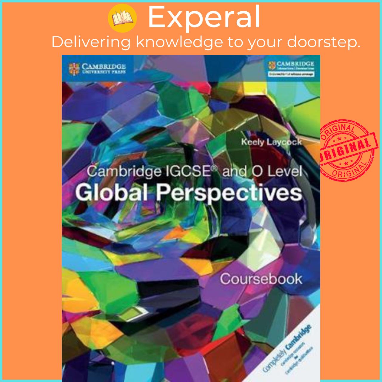 Sách - Cambridge IGCSE (R) and O Level Global Perspectives Coursebook by Keely Laycock (UK edition, paperback)