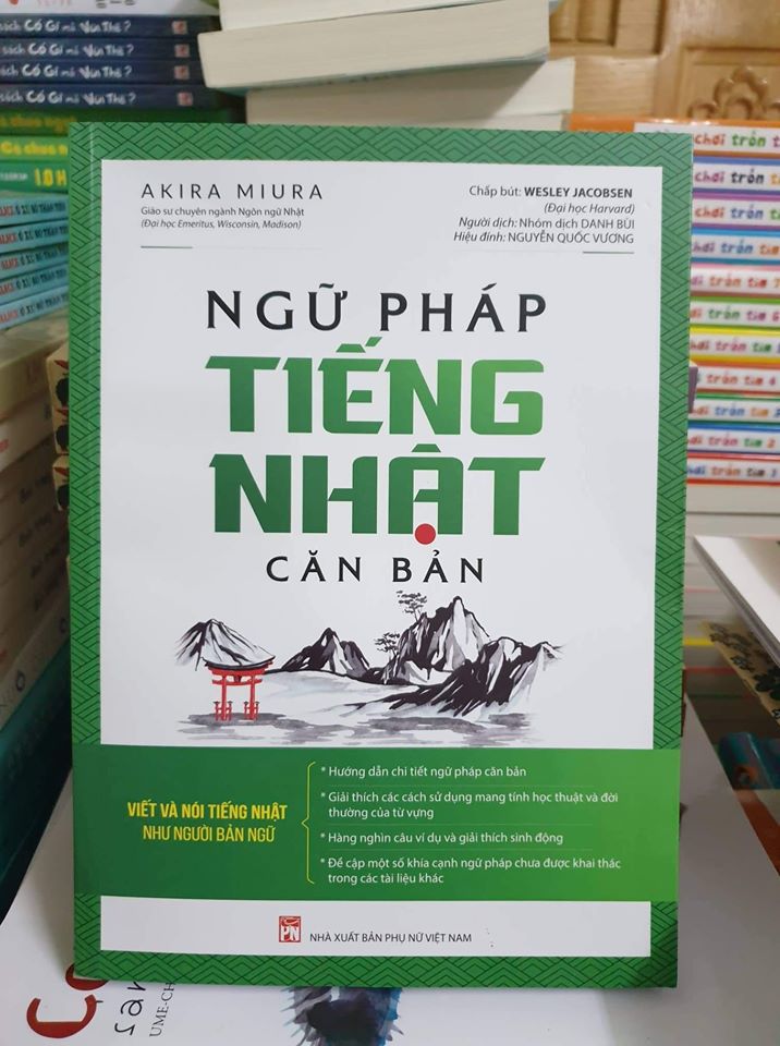 Ngữ Pháp Tiếng Nhật Căn Bản - Viết Và Nói Tiếng Nhật Như Người Bản Xứ