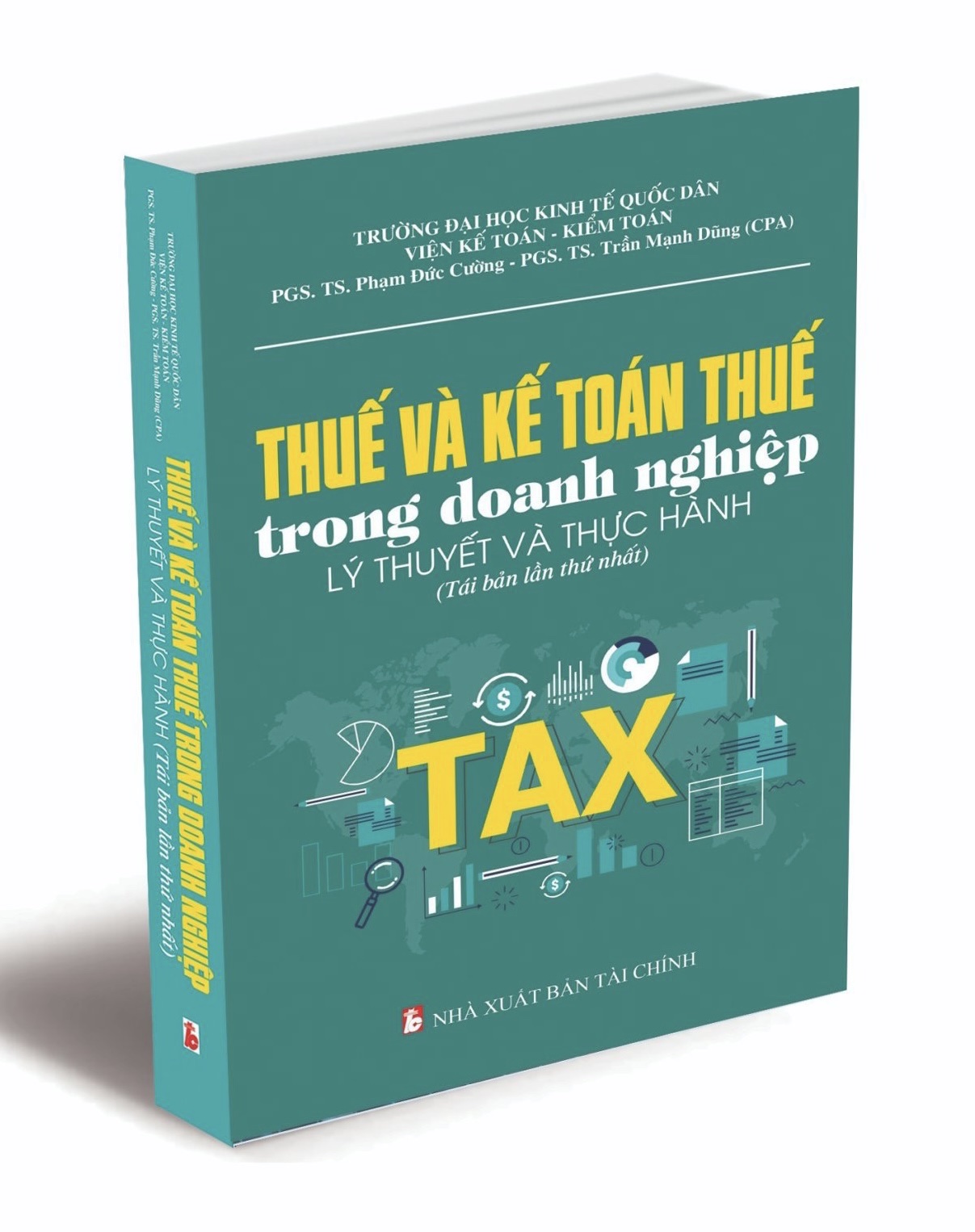 Sách - Thuế và kế toán thuế trong doanh nghiệp - Lý thuyết và thực hành (Tái bản lần thứ nhất)