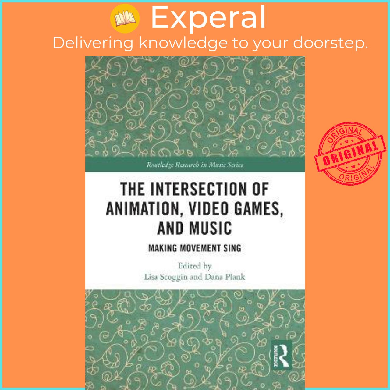 Sách - The Intersection of Animation, Video Games, and Music : Making Movement S by Lisa Scoggin