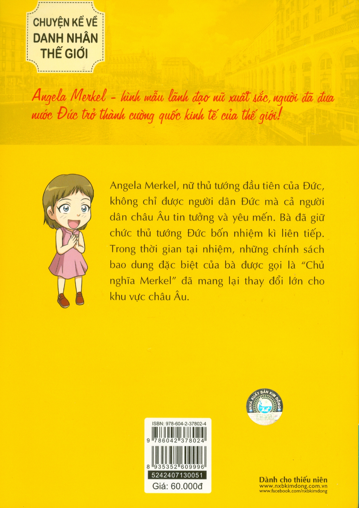 Who? - Chuyện Kể Về Danh Nhân Thế Giới: Angela Merkel (Dành Cho Thiếu Niên) - Lời: Oh Young-Seok; Tranh: Toon-Jangee; Ngọc Anh dịch