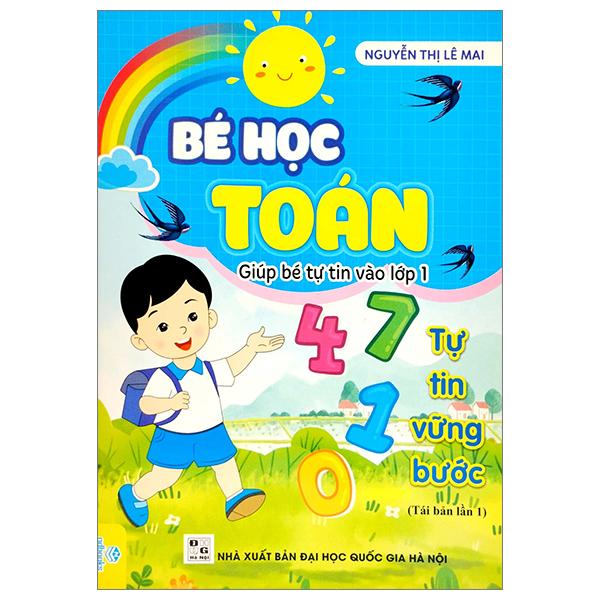 Bé Học Toán - Giúp Bé Tự Tin Vào Lớp 1