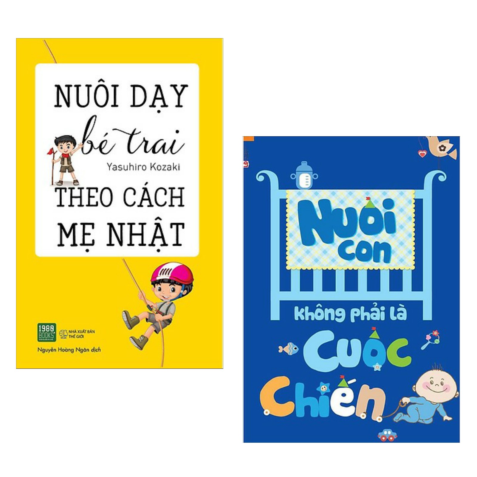 Combo Sách Nuôi, Dạy Con Hiệu Qủa: Nuôi Dạy Bé Trai Theo Cách Mẹ Nhật + Nuôi Con Không Phải Là Cuộc Chiến