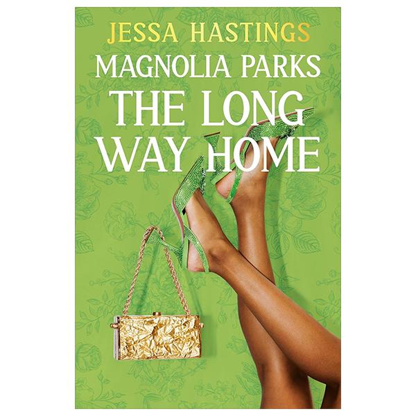 Sách ngoại văn: Magnolia Parks - The Long Way Home