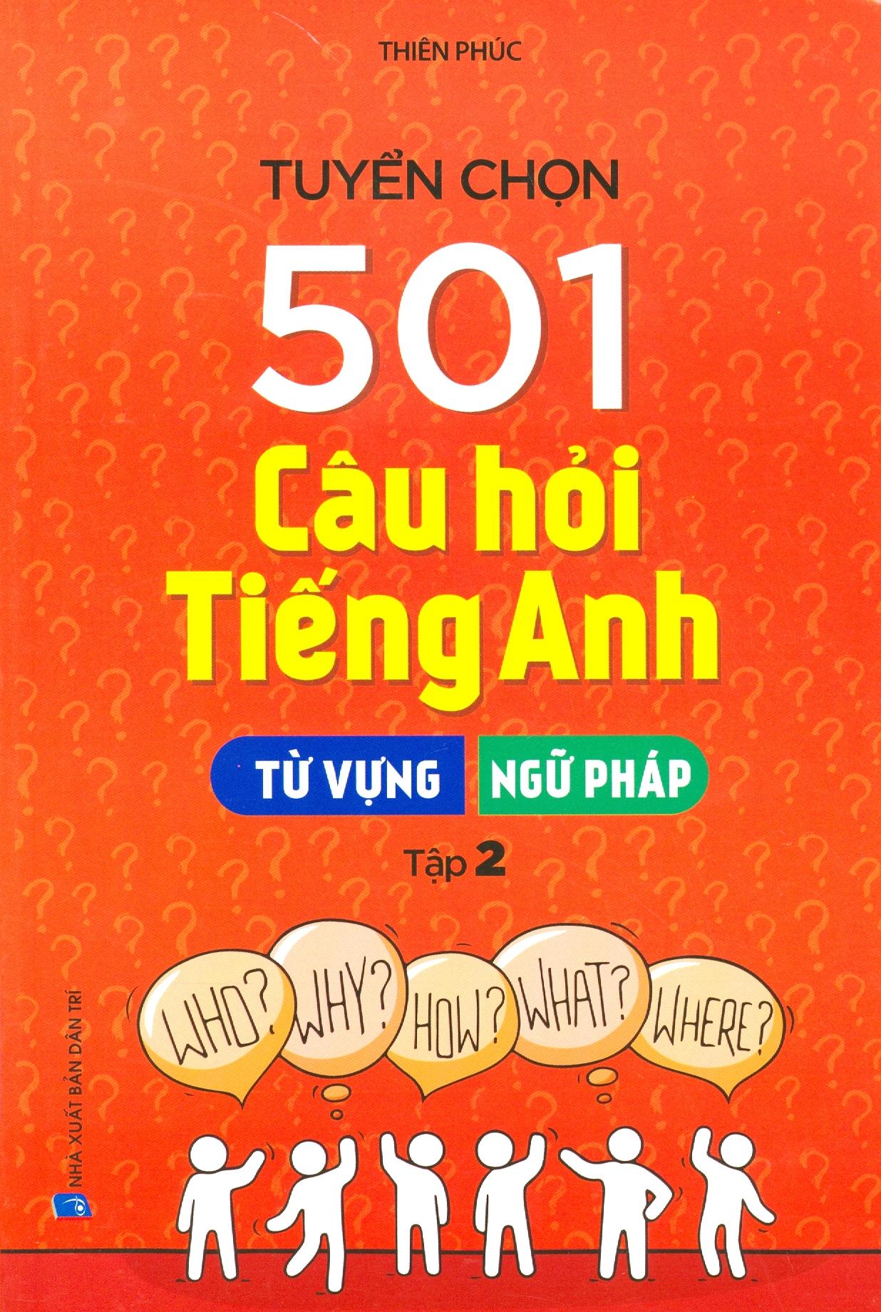 Hình ảnh Tuyển Chọn 501 Câu Hỏi Tiếng Anh - Từ Vựng - Ngữ Pháp (Tập 2)