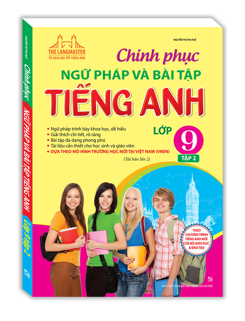 The Langmaster - Chinh Phục Ngữ Pháp Và Bài Tập Tiếng Anh Lớp 9 - Tập 2.Tặng sổ tay