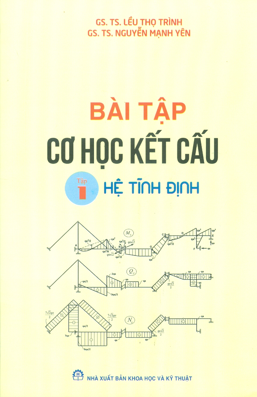 Bài Tập Cơ Học Kết Cấu - Tập 1: Hệ Tĩnh Định (Tái bản)