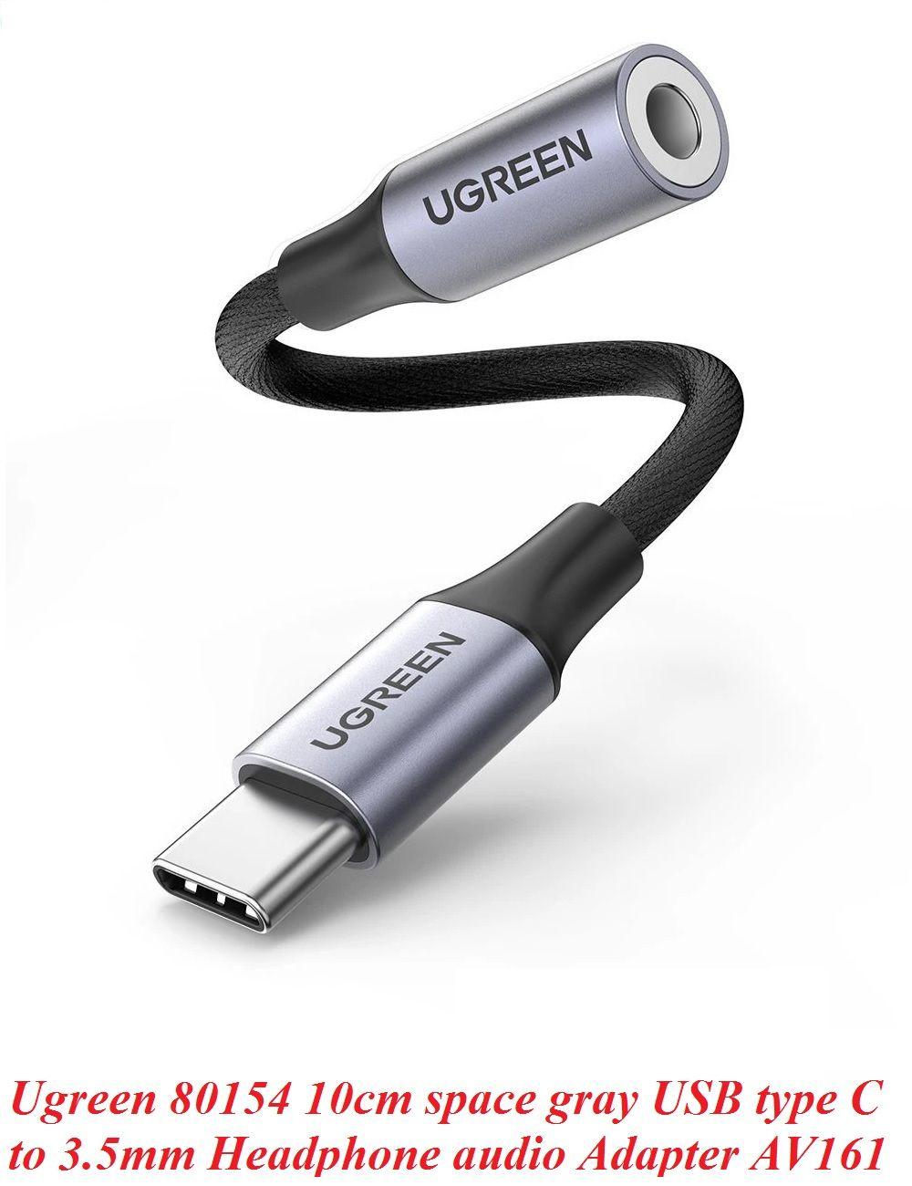 Ugreen UG80154AV161TK 10cm màu xám bộ chuyển USB type C ra 3.5mm Headphone audio hỗ trợ laptop và điện thoại samsung mới - HÀNG CHÍNH HÃNG