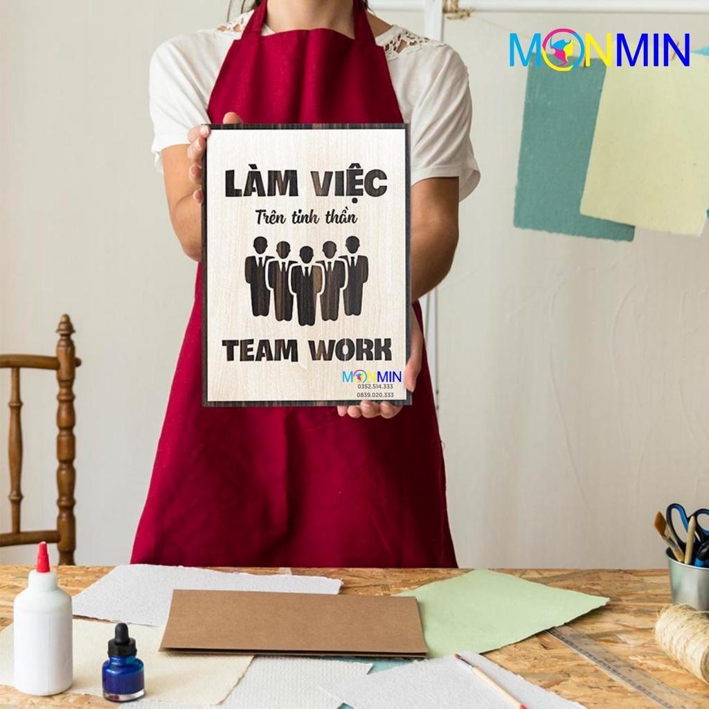 Tranh gỗ slogan tạo động lực Monmin M065 - Làm việc trên tinh thần Teamwork