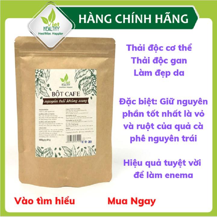 Bột cà phê enema Viet Healthy 500g, dùng cho coffee enema thải độc đại tràng, gan, làm đẹp da