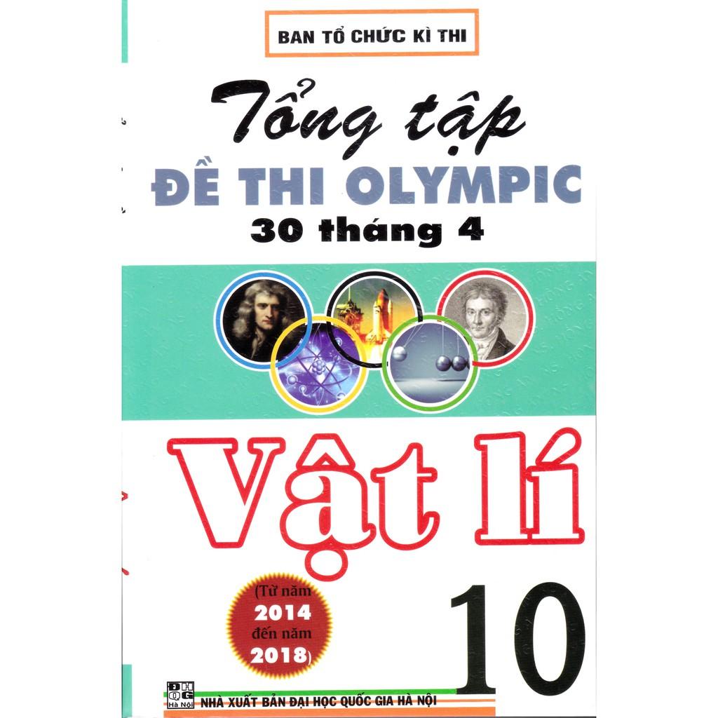 Sách - Tổng tập đề thi Olympic 30 tháng 4 Vật lý 10 (2014 - 2018)