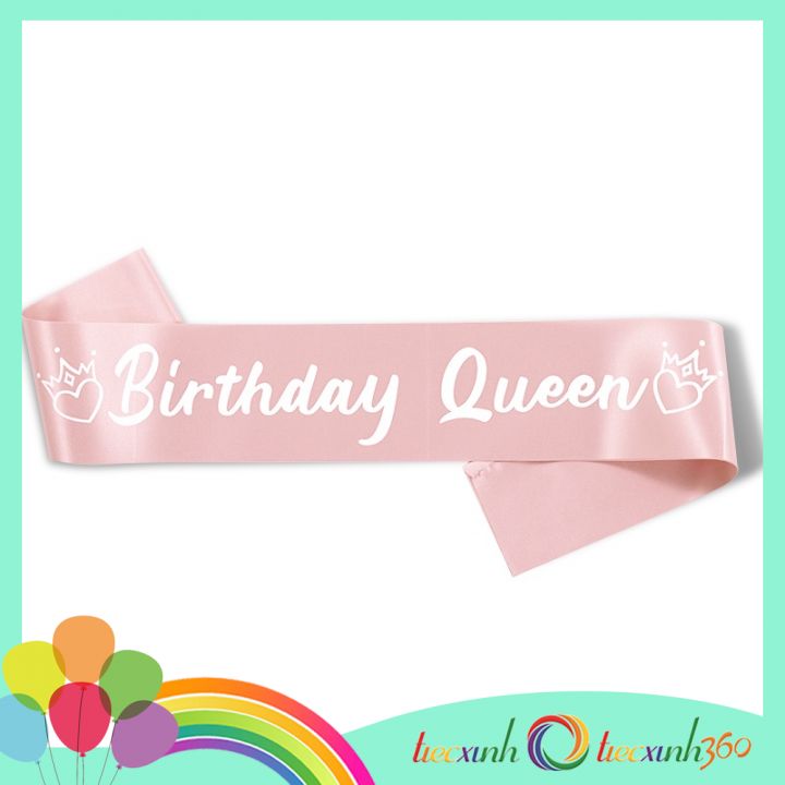 Băng đeo chéo sinh nhật tiệc xinh Birthday Queen nhiều màu