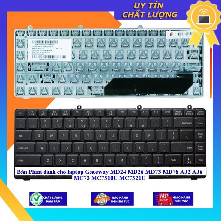 Bàn Phím dùng cho laptop Gateway MD24 MD26 MD73 MD78 AJ2 AJ6 MC73 MC7310U MC7321U - THƯỜNG - MỚI 100% - Hàng Nhập Khẩu New Seal