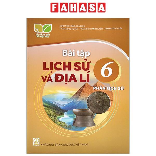 Bài Tập Lịch Sử Và Địa Lí 6, Phần Lịch Sử (Kết Nối) (Chuẩn)