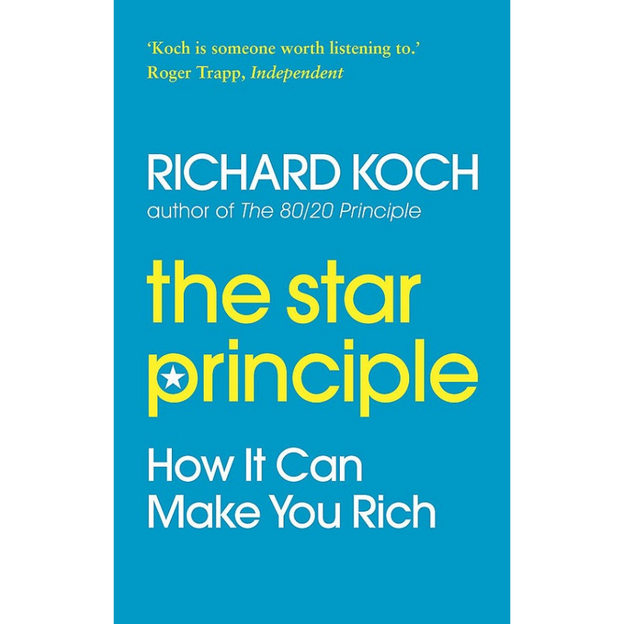 The Star Principle: How it can make you rich