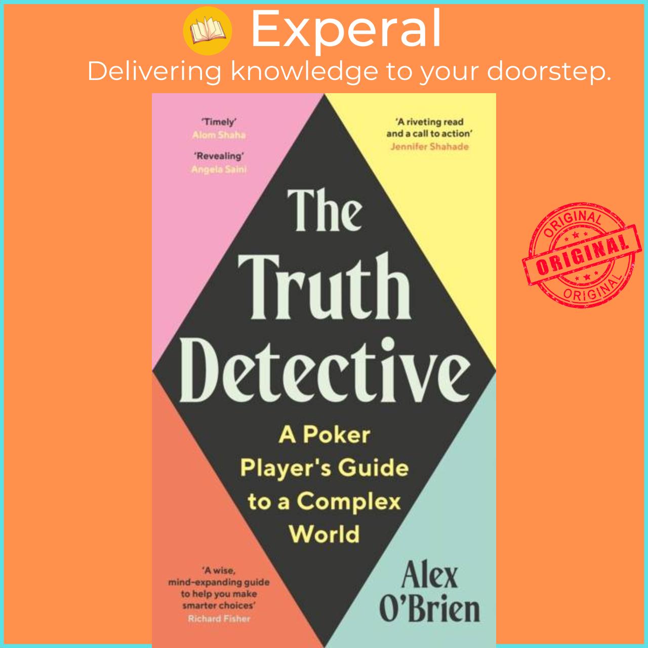 Sách - The Truth Detective - A Poker Player's Guide to a Complex World by Alex O'Brien (UK edition, hardcover)