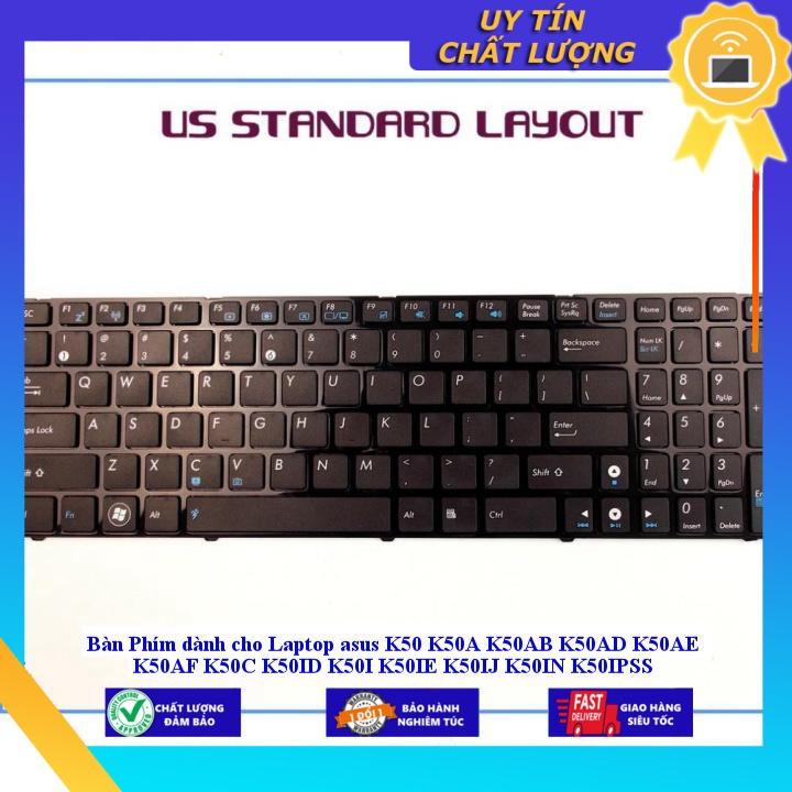 Bàn Phím dùng cho Laptop asus K50 K50A K50AB K50AD K50AE K50AF K50C K50ID K50I K50IE K50IJ K50IN K50IPSS  - TỐT - CÓ ĐÈN - Hàng Nhập Khẩu New Seal