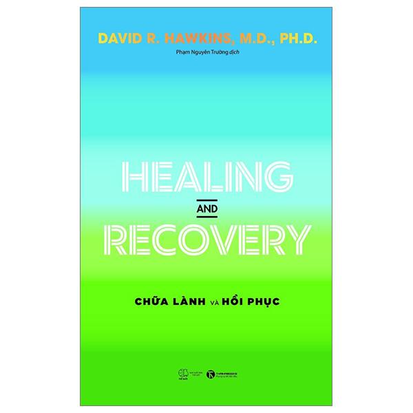 Healing And Recovery - Chữa Lành Và Phục Hồi
