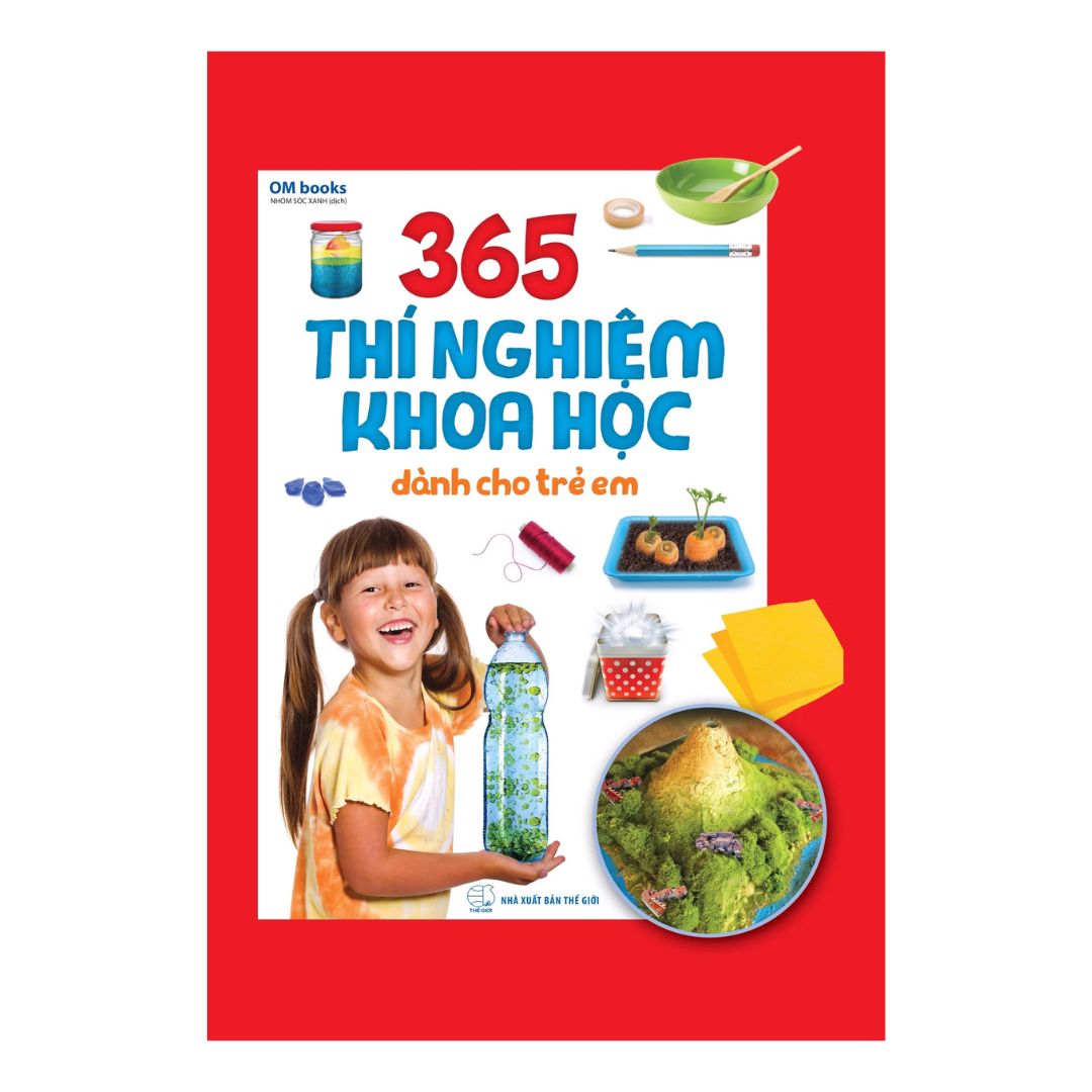 365 Thí Nghiệm Khoa Học Dành Cho Trẻ Em