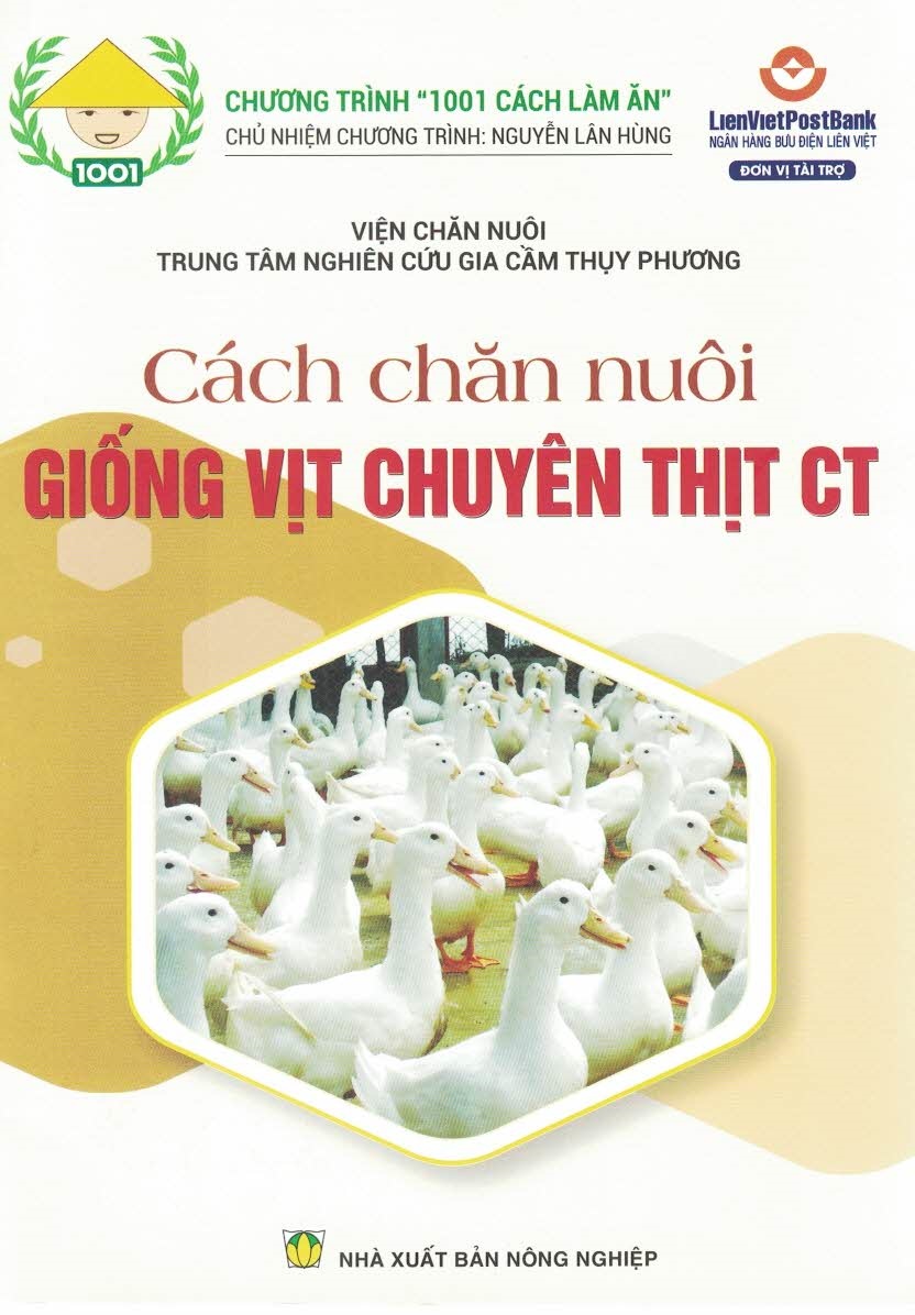 Cách Chăn Nuôi Giống Vịt Chuyên Thịt CT