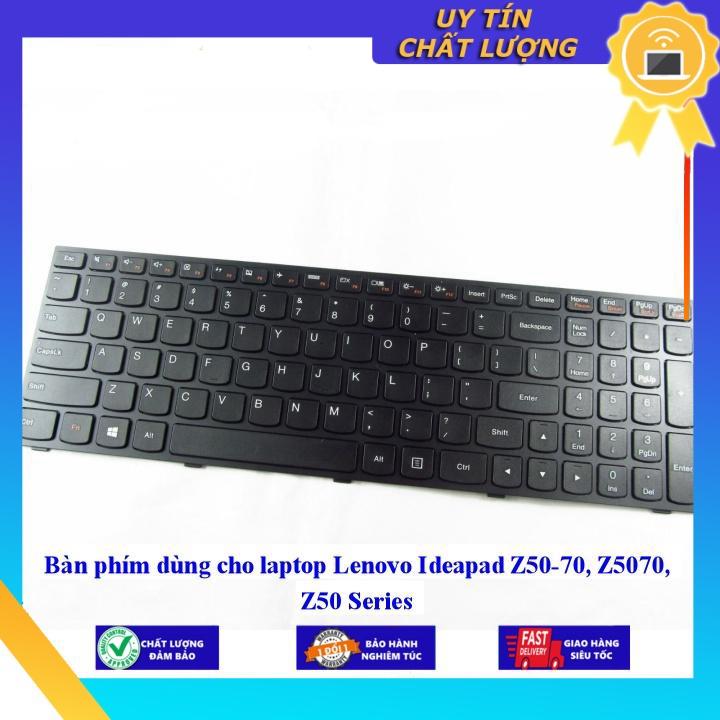 Bàn phím dùng cho laptop Lenovo Ideapad Z50-70 Z5070 Z50 Series  - Hàng Nhập Khẩu New Seal