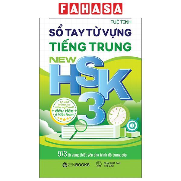 Sách - Sổ Tay Từ Vựng Tiếng Trung New HSK 3 - 973 Từ Vựng Thiết Yếu Cho Trình Độ Trung Cấp