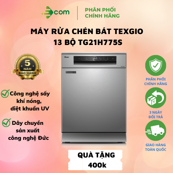 [Mã H775S giảm đến 400K] Máy Rửa Chén Bát Texgio 13 Bộ TG21H775S Sấy Khí Nóng, Diệt Khuẩn UV - Hàng Chính Hãng - Bảo Hành 5 Năm