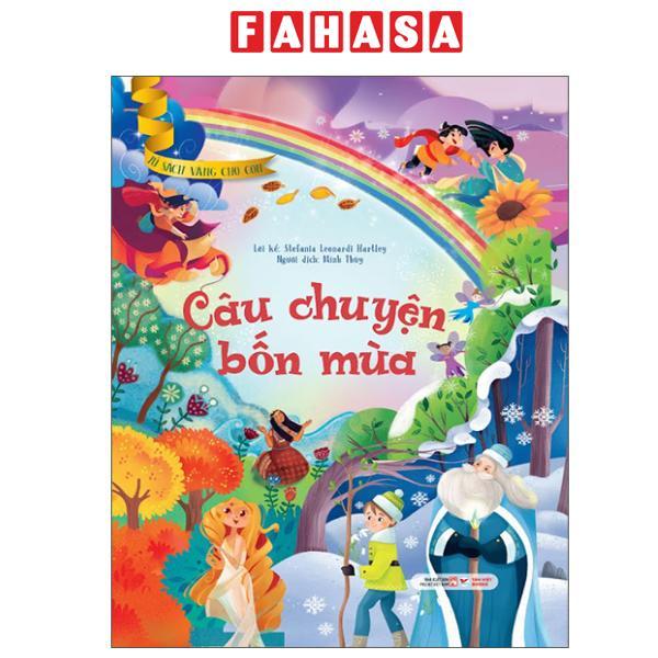 Sách - Tủ Sách Vàng Dành Cho Con - Câu Chuyện Bốn Mùa