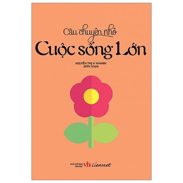 Câu Chuyện Nhỏ - Cuộc Sống Lớn