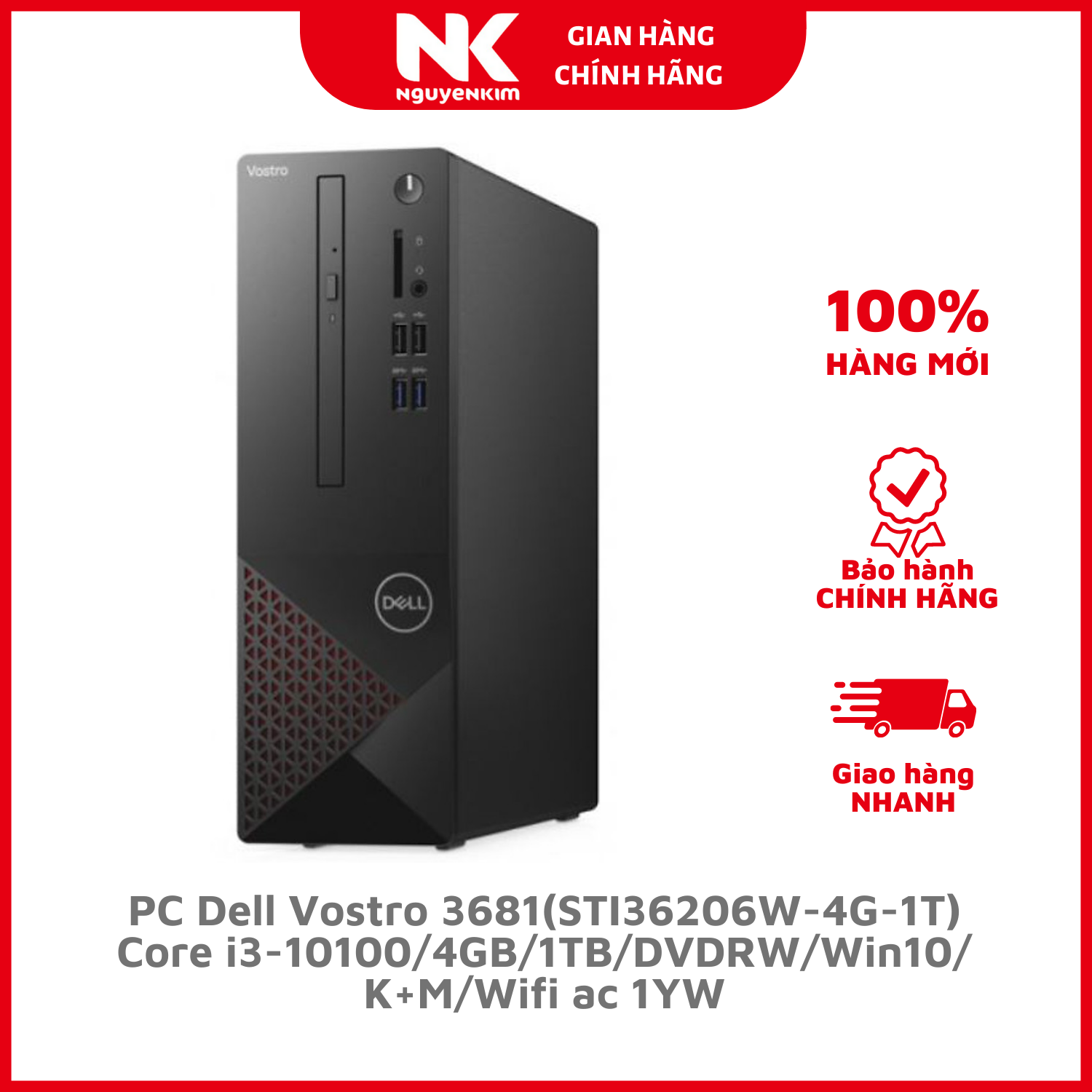 PC Dell Vos 3681(STI36206W-4G-1T)i3-10100/4GB/1TB/DVDRW/Win10/K+M/Wifi ac,1YW - Hàng Chính Hãng