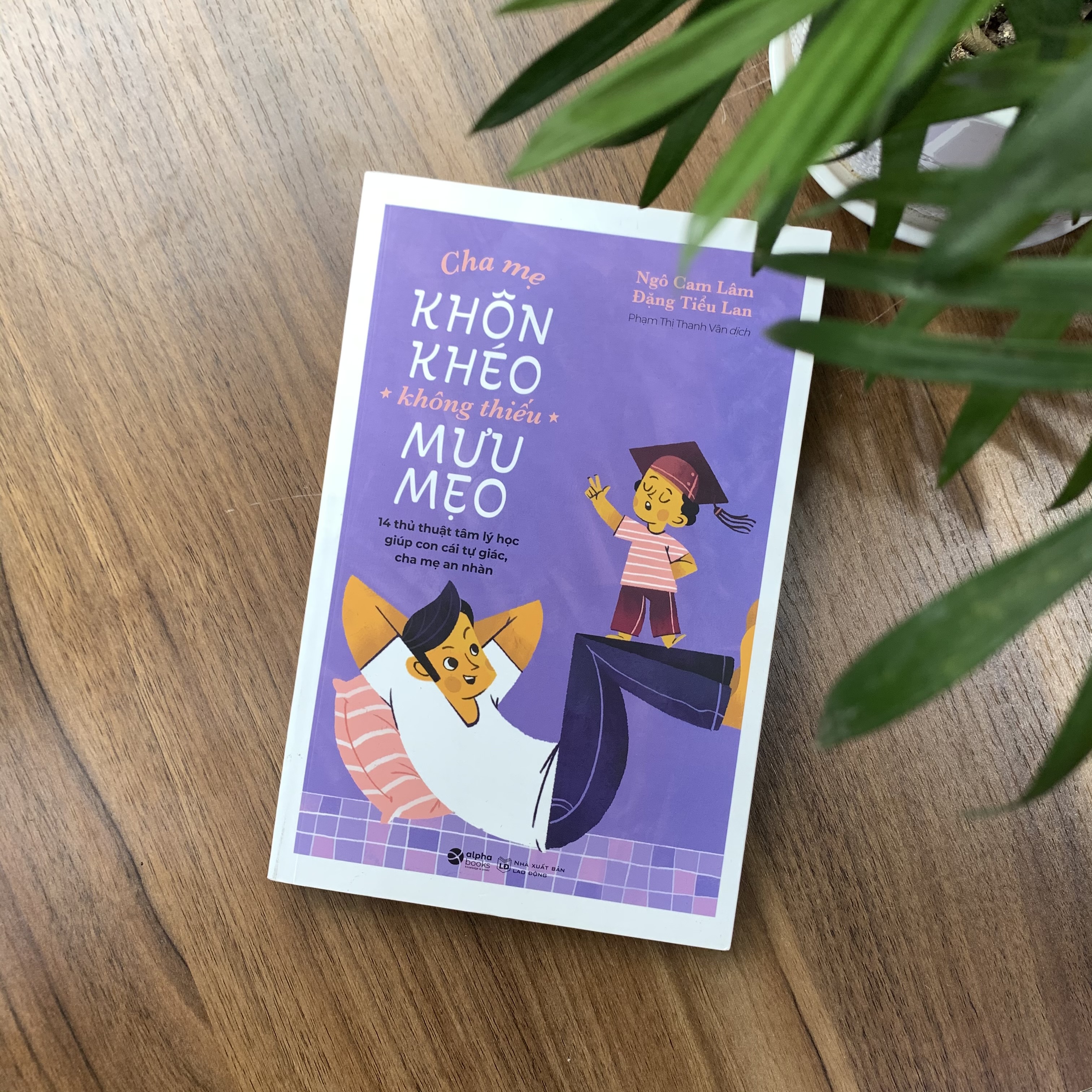 Cha Mẹ Khôn Khéo Không Thiếu Mưu Mẹo
