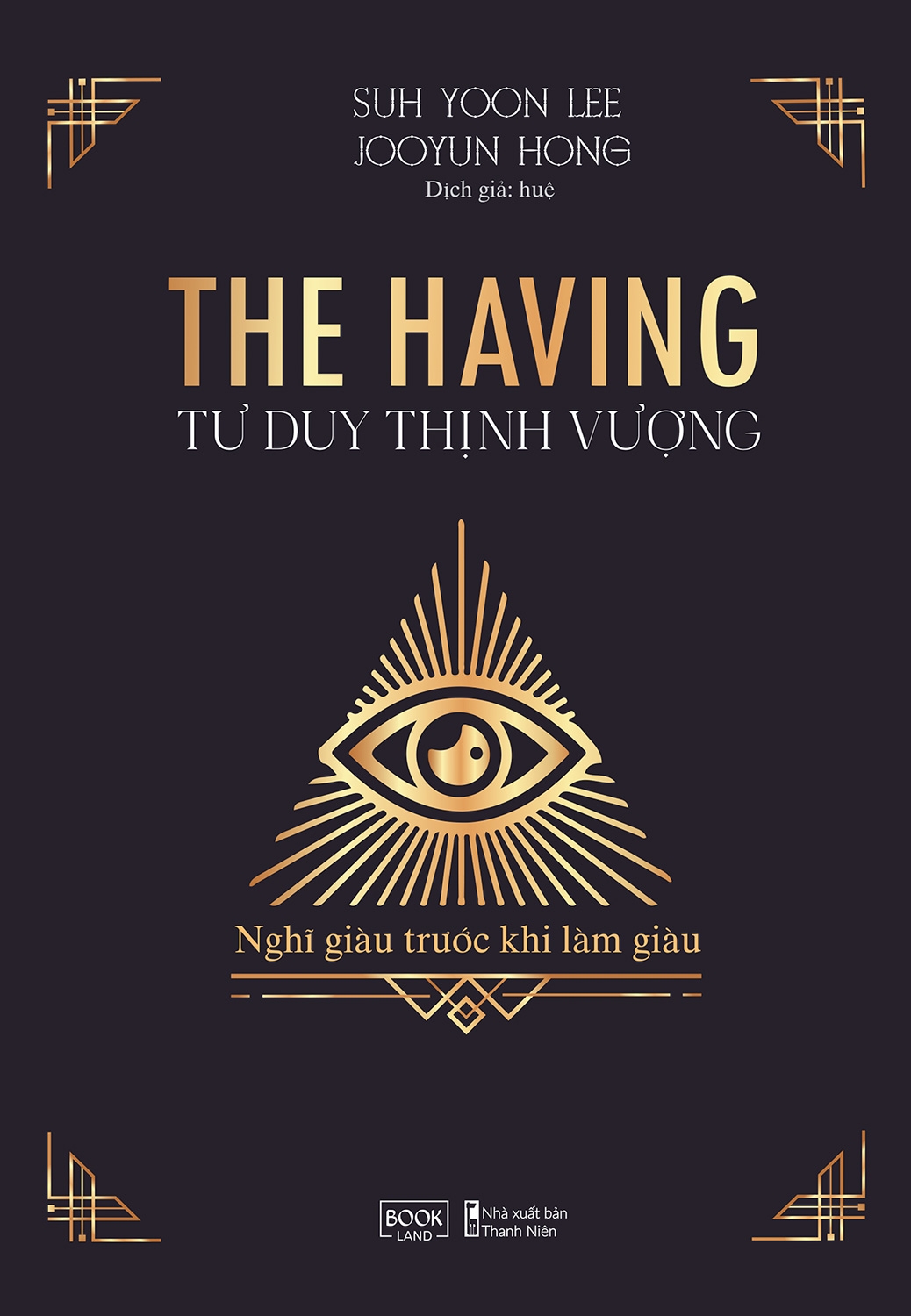 The Having - Tư Duy Thịnh Vượng - Bản Đặc Biệt - Tặng Kèm Sổ Tay
