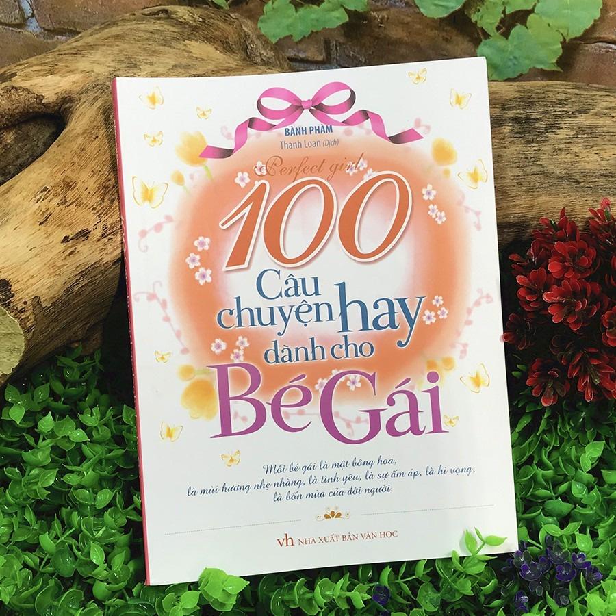 100 Câu Chuyện Hay Dành Cho Bé Gái - Bản Quyền