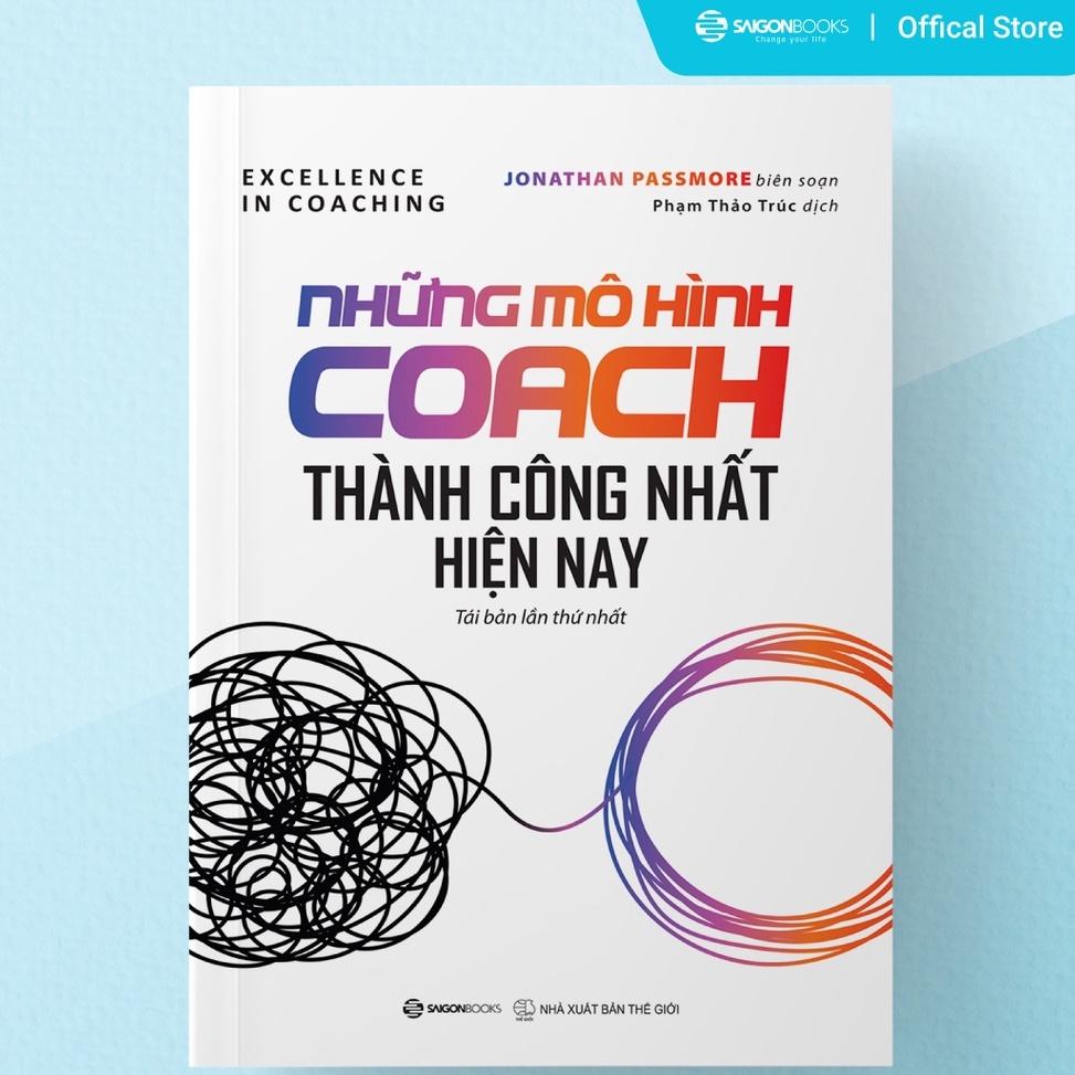 SÁCH: Những mô hình Coach thành công nhất hiện nay (Excellence in coaching) - Tác giả Jonathan Passmore